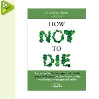 buch_dr_michael_greger_-_how_not_to_die_front_600x600